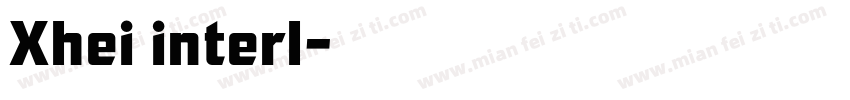 Xhei interl字体转换
